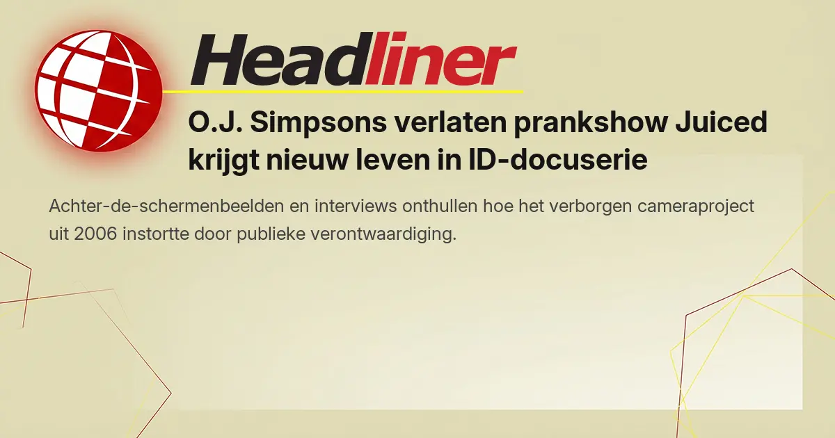O.J. Simpsons verlaten prankshow Juiced krijgt nieuw leven in ID-docuserie