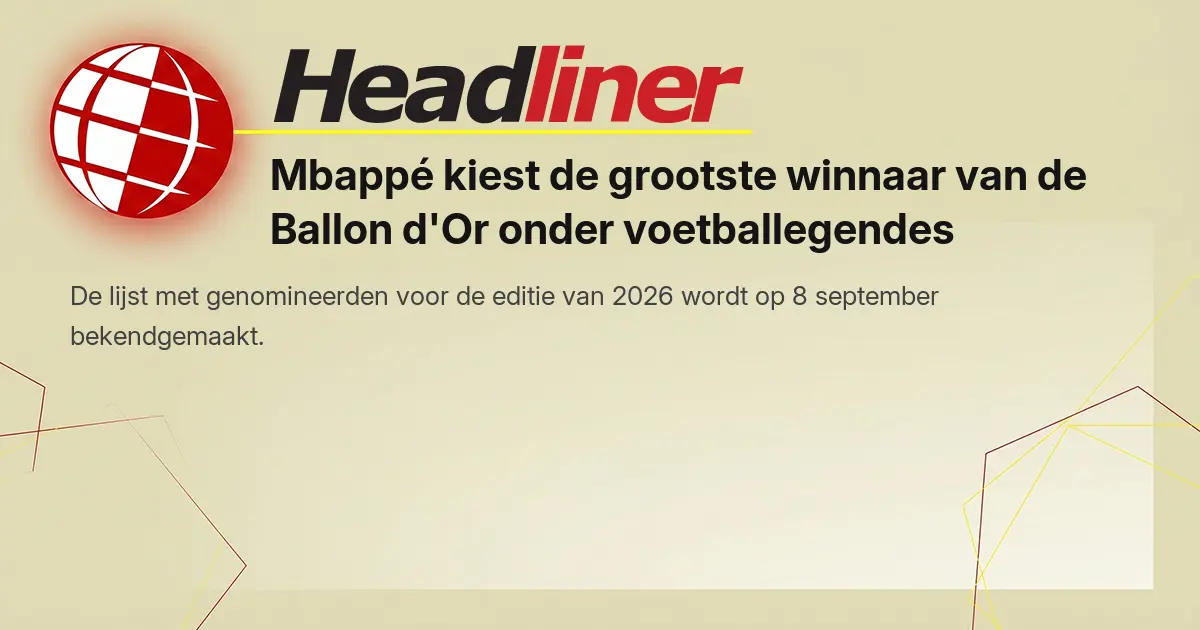 Mbappé kiest de grootste winnaar van de Ballon d'Or onder voetballegendes