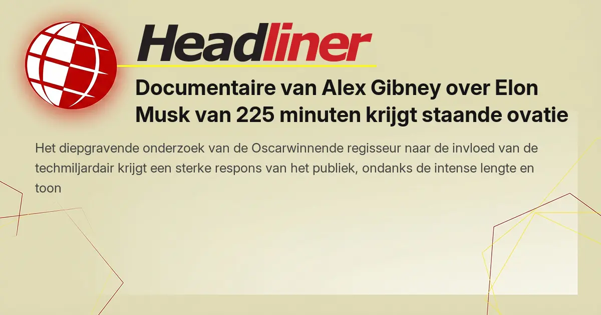 Documentaire van Alex Gibney over Elon Musk van 225 minuten krijgt staande ovatie bij wereldpremière in Venetië
