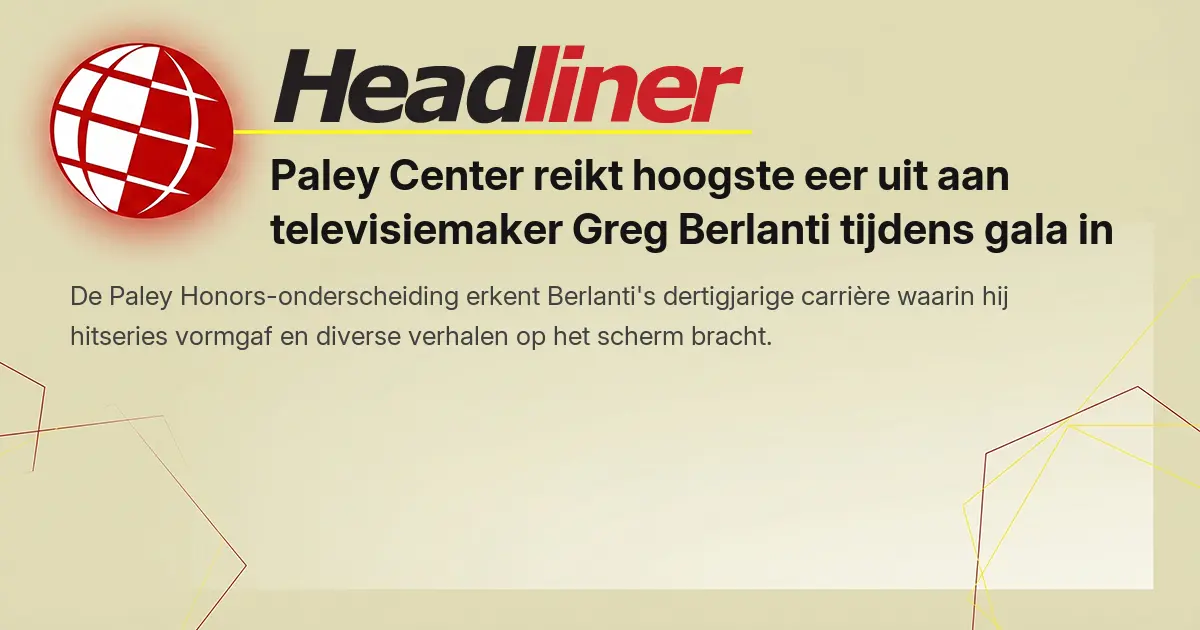 Paley Center reikt hoogste eer uit aan televisiemaker Greg Berlanti ...