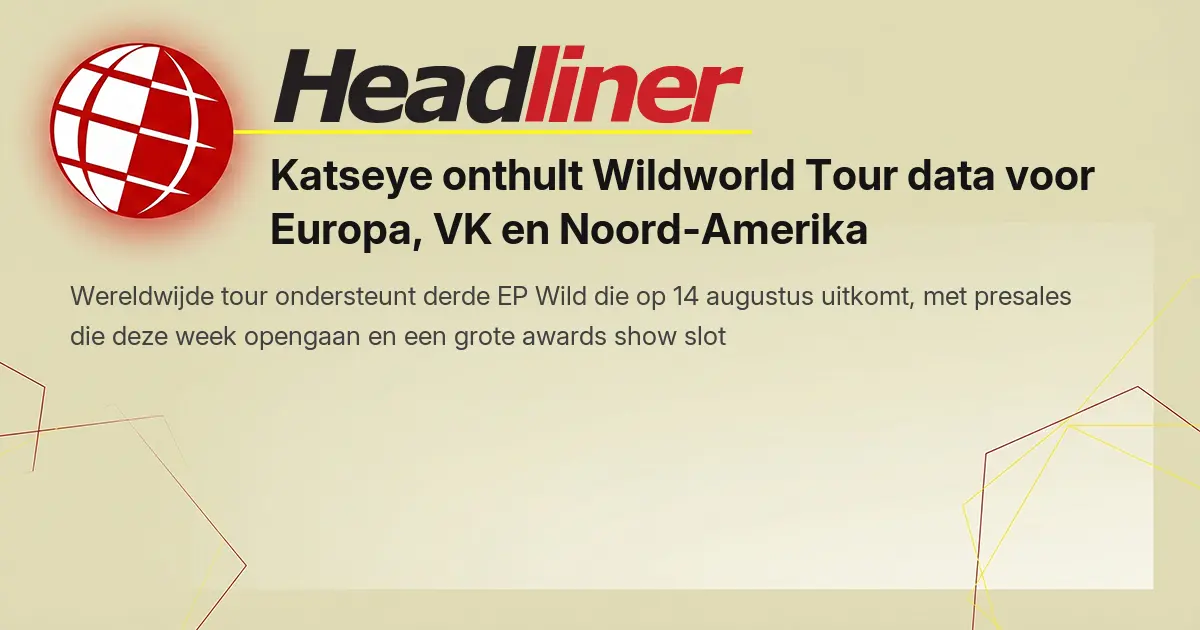 Katseye onthult Wildworld Tour data voor Europa, VK en Noord-Amerika